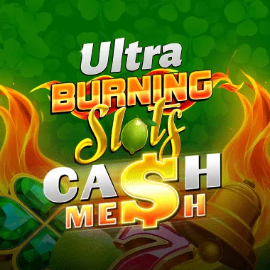 Ultra Burning Slots Cash Mesh